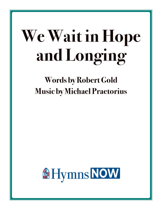 We Wait in Hope and Longing